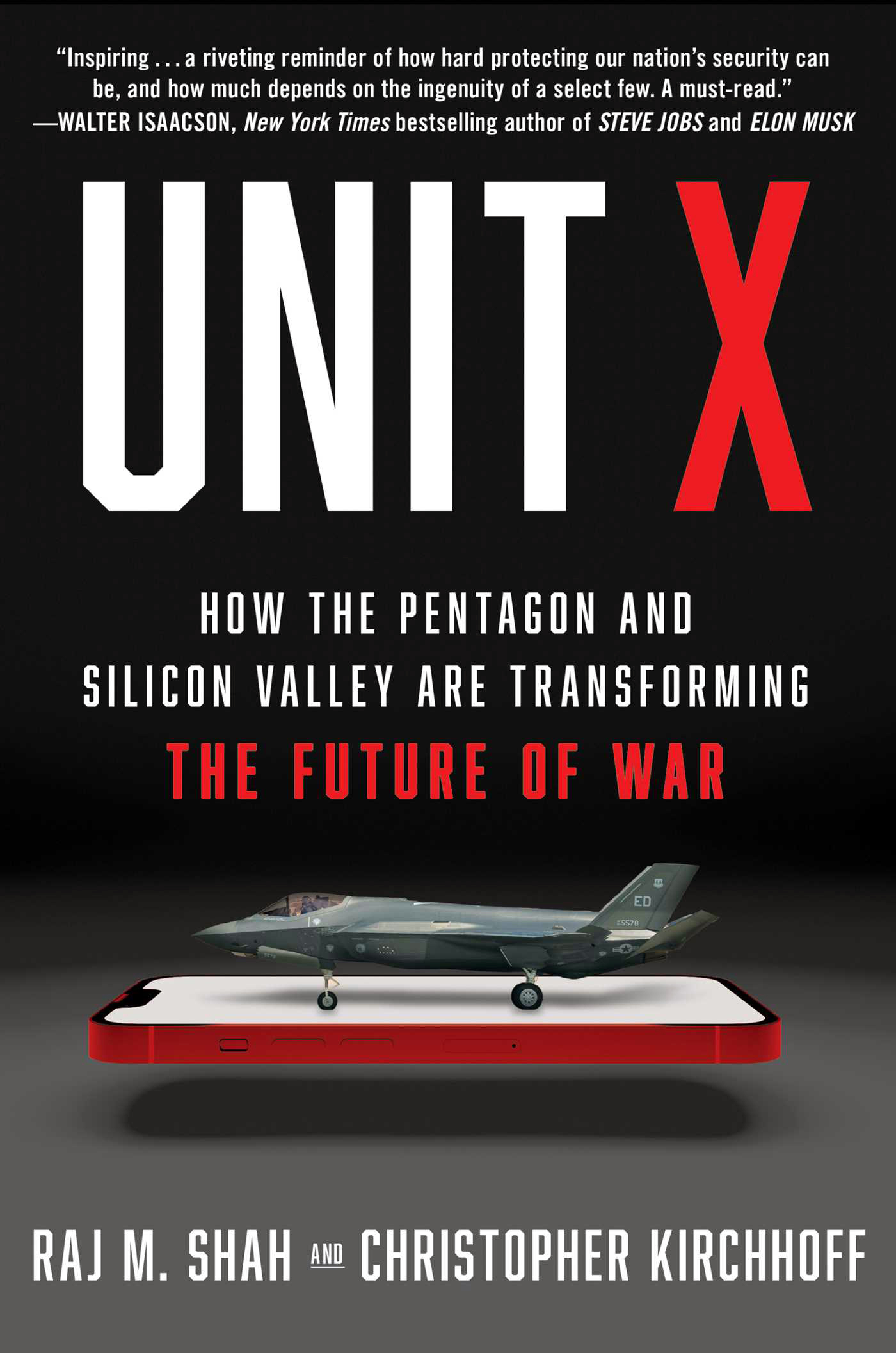 Cover for Unit X: how the Pentagon and Silicon Valley Are Transforming the Future of War